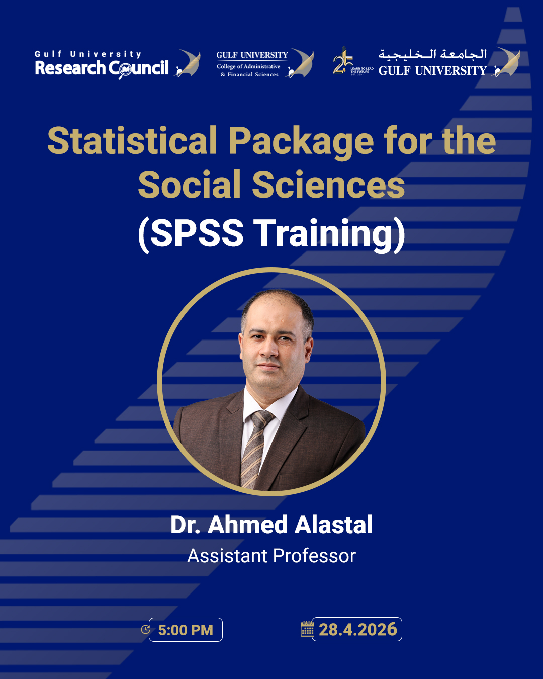 Dr. Ahmed Alastal Postgraduate Workshop: Statistical Package for the Social Sciences (SPSS Training)