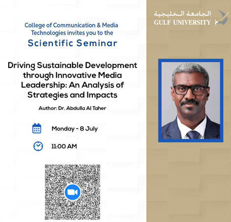 Dr. Abdulla Altaher Scientific Seminar: Driving sustainable development through innovative Media Leadership